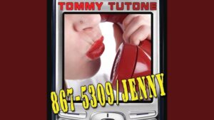 Tommy Tutone – “867-5309/Jenny” (1981)