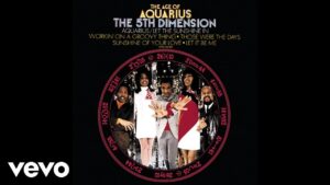 The 5th Dimension – “Aquarius / Let The Sunshine In” (1969)