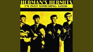 Herman’s Hermits – “I’m Into Something Good” (1964)