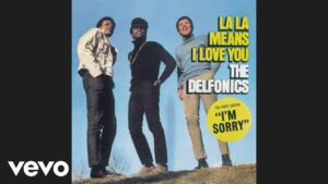 The Delfonics – “La-La (Means I Love You)” (1967)