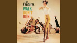 The Ventures – “Walk, Don’t Run” (1960)