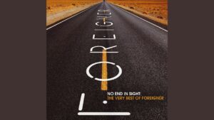 Foreigner – “That Was Yesterday” (1984)