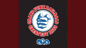 Grand Funk Railroad – “Some Kind Of Wonderful” (1974)