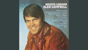 Glen Campbell – “Wichita Lineman” (1968)