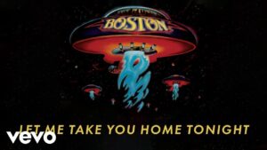Boston – “Let Me Take You Home Tonight” (1976)