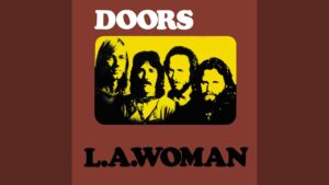 The Doors – “L.A. Woman” (1971)