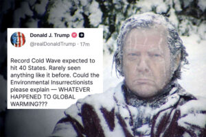 In Midst Of Record Cold, Trump Wondering What Happened To Global Warming