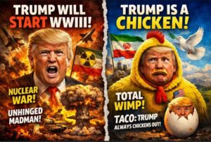 From World War III to ‘Chicken’ in 48 Hours: When every outcome is wrong, the narrative isn’t analysis — it’s opposition
