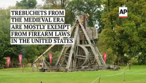 Associated Press Warns That Trebuchets Are Exempt From U.S. Gun Laws