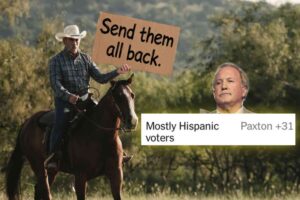 DEPORTATION USA: Hispanic Texans voted OVERWHELMINGLY for pro-deportation Ken Paxton to replace pro-amnesty John Cornyn