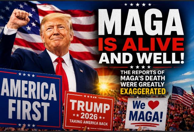 The Reports of MAGA’s Death Were Greatly Exaggerated
