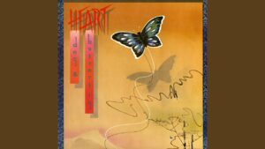 Heart – “Dog & Butterfly” (1978)