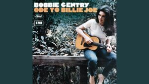 Bobbie Gentry – “Ode To Billie Joe” (1967)